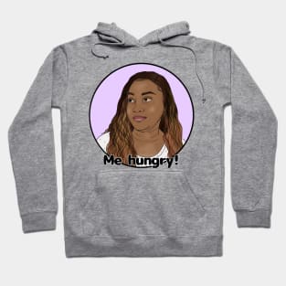 Memphis 90 day fiance - me hungry Hoodie